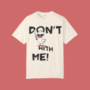 No Ducks Given T-shirt