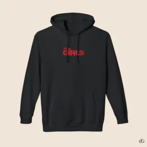 The Girls Hoodie
